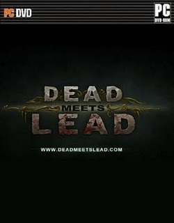 Dead Meets Lead Torrent PC 2011