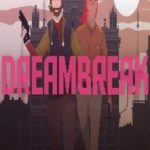 download-dreambreak-deluxe-edition-torrent-pc-2016-213×300