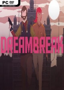 DreamBreak Deluxe Edition Torrent PC 2016