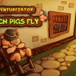Download-Adventurezator-When-Pigs-Fly-Torrent-PC-2015