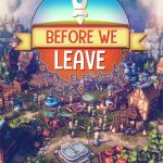 Download Before We Leave (PC) (2022) via Torrent