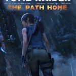 Download Shadow of the Tomb Raider - The Path Home (PC) via Torrent