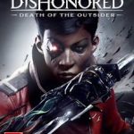 Dishonored Death of the Outsider