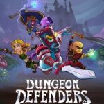 Dungeon Defenders Awakened