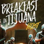 PAYDAY 2_ Breakfast in Tijuana Heist (PC)