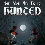 Sir-You-Are-Being-Hunted-pc-free-download