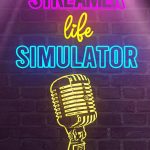 Streamer Life Simulator (PC)