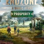 endzone-a-world-apart-prosperity-torrent