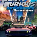 fast-and-furious-spy-racers-rise-of-sh1ft3r-torrent