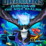 dreamworks-dragons-legends-of-the-nine-realms-torrent (1)