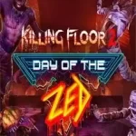 killing-floor-2-day-of-the-zed-torrent